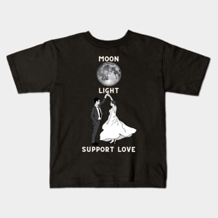 The moon light support love Kids T-Shirt